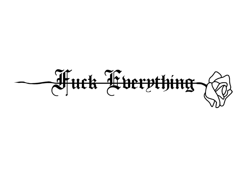 Fuck Everything