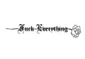 Fuck Everything